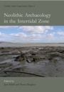 Cover: Neolithic Archaeology in the Intertidal Zone - Oxbow Books