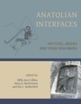 Cover: Anatolian Interfaces - Oxbow Books