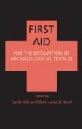 Cover: First Aid for the Excavation of Archaeological Textiles - Oxbow Books