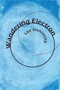 Enlarge image Cover: Wandering Electron - Spuyten Duyvil Publishing