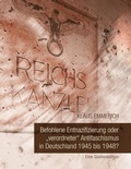 Cover: Befohlene Entnazifizierung oder "verordneter" Antifaschismus in Deutschland 1945 bis 1948? - BoD - Books on Demand