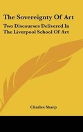 Cover: The Sovereignty of Art - Kessinger Publishing