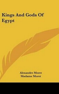 Abbildung von: Kings And Gods Of Egypt - Kessinger Publishing