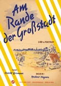 Cover: Am Rande der Gro&szlig;stadt - Lied der Zeit Musikverlag GmbH
