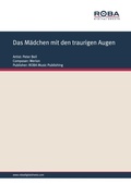 Cover: Das M&auml;dchen mit den traurigen Augen - ROBA Music Publishing
