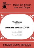 Cover: Love me like a Lover - Finger Music-Verlage