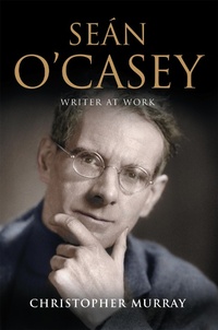 Enlarge image Cover: Sean O'Casey, Writer at Work - Gill Books