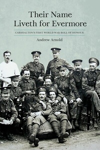 Abbildung von: Their Name Liveth for Evermore - The History Press Ltd