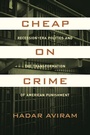 Cover: Cheap on Crime - University of California Press