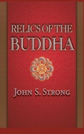 Cover: Relics of the Buddha - Princeton University Press