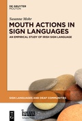 Cover: Mouth Actions in Sign Languages - De Gruyter Mouton