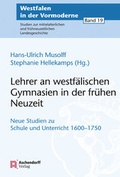 Cover: Lehrer an westf&auml;lischen Gymnasien in der fr&uuml;hen Neuzeit - Aschendorff