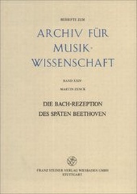Abbildung von: Die Bach-Rezeption des späten Beethoven - Franz Steiner Verlag