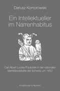 Cover: Ein Intellektueller im Narrenhabitus - K&ouml;nigshausen & Neumann