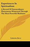 Cover: Experiences In Spiritualism - Kessinger Publishing