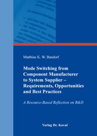 Abbildung von: Mode Switching from Component Manufacturer to System Supplier - Requirements, Opportunities and Best Practices - Kovac, Dr. Verlag