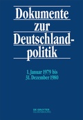 Abbildung von: Dokumente zur Deutschlandpolitik. Reihe VI: 21. Oktober 1969 bis 1. Oktober 1982 / 1. Januar 1979 bis 31. Dezember 1980 - De Gruyter