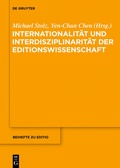 Cover: Internationalit&auml;t und Interdisziplinarit&auml;t der Editionswissenschaft - De Gruyter