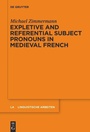 Cover: Expletive and Referential Subject Pronouns in Medieval French - De Gruyter