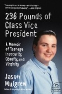 Abbildung von: 236 Pounds of Class Vice President - Harper Perennial