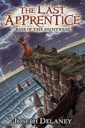 Cover: The Last Apprentice: Rise of the Huntress (Book 7) - HarperCollins