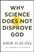 Cover: Why Science Does Not Disprove God - William Morrow
