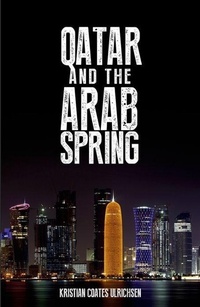 Enlarge image Cover: Qatar and the Arab Spring - Oxford University Press