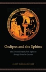 Cover: Oedipus and the Sphinx - University of Chicago Press