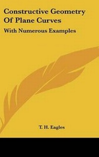 Abbildung von: Constructive Geometry Of Plane Curves - Kessinger Publishing