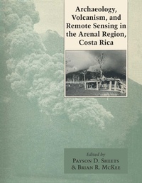 Enlarge image Cover: Archaeology, Volcanism, and Remote Sensing in the Arenal Region, Costa Rica - University of Texas Press