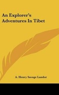 Cover: An Explorer's Adventures In Tibet - Kessinger Publishing