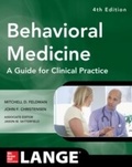 Cover: Behavioral Medicine A Guide for Clinical Practice 4/E - McGraw-Hill Education