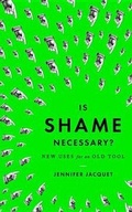 Cover: Is Shame Necessary? - Pantheon Books