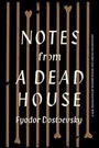 Cover: Notes From A Dead House - Alfred A. Knopf