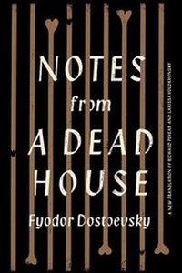 Enlarge image Cover: Notes From A Dead House - Alfred A. Knopf