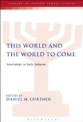 Cover: This World and the World to Come - T.& T.Clark Ltd