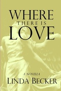 Cover: Where There Is Love - Seeker Publishing