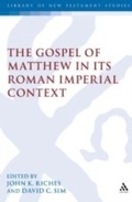 Cover: The Gospel of Matthew in its Roman Imperial Context - T.& T.Clark Ltd