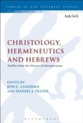 Cover: Christology, Hermeneutics, and Hebrews - T.& T.Clark Ltd