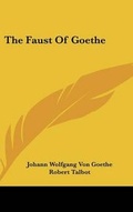 Cover: The Faust Of Goethe - Kessinger Publishing