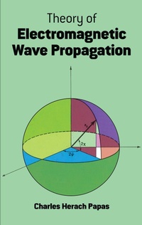 Abbildung von: Theory of Electromagnetic Wave Propagation - Dover Publications