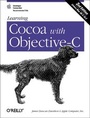 Cover: Learning Cocoa with Objective-C - O'Reilly