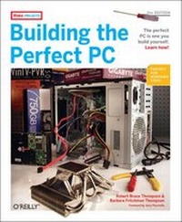 Enlarge image Cover: Building the Perfect PC. - O'Reilly