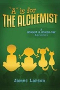 Cover: "A" Is for the Alchemist - James Larson