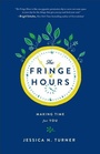 Cover: The Fringe Hours - Fleming H. Revell Company