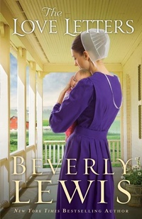 Bild vergrößern Bild: The Love Letters - Bethany House Publishers, a division of Baker Publishing Group
