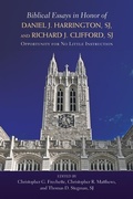 Cover: Biblical Essays in Honor of Daniel J. Harrington, SJ, and Richard J. Clifford, SJ - Paulist Press International,U.S.
