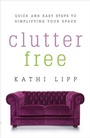 Cover: Clutter Free - Harvest House Publishers,U.S.