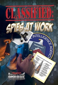 Enlarge image Cover: Classified: Spies at Work - Crabtree Classics