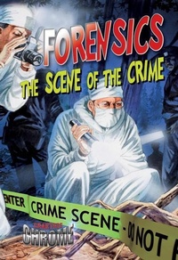 Enlarge image Cover: Forensics: The Scene of the Crime - Crabtree Classics